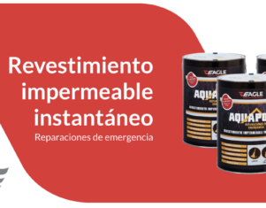 AQUAPOL, la solución inmediata de Eagle Group ante un otoño e invierno de lluvias récord