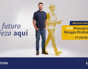 La Salle FP Online lanza el nuevo CFGS de Prevención de Riesgos Profesionales junto a Previntegral